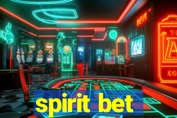 spirit bet